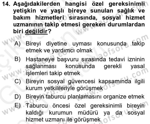 Özel Gereksinimli Bireyler ve Bakım Hizmetleri Dersi 2017 - 2018 Yılı (Final) Dönem Sonu Sınav Soruları 14. Soru