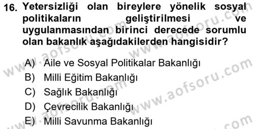 Özel Gereksinimli Bireyler ve Bakım Hizmetleri Dersi 2017 - 2018 Yılı (Final) Dönem Sonu Sınav Soruları 16. Soru