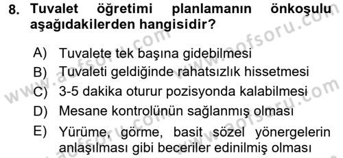 Özel Gereksinimli Bireyler ve Bakım Hizmetleri Dersi 2017 - 2018 Yılı (Final) Dönem Sonu Sınav Soruları 8. Soru