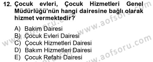 Sosyal Hizmet Uygulamaları Dersi 2012 - 2013 Yılı (Vize) Ara Sınavı 12. Soru