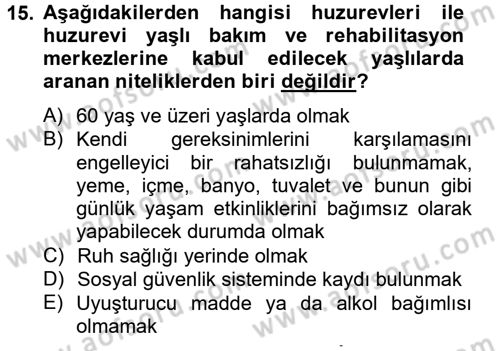 Sosyal Hizmet Uygulamaları Dersi 2012 - 2013 Yılı (Vize) Ara Sınavı 15. Soru