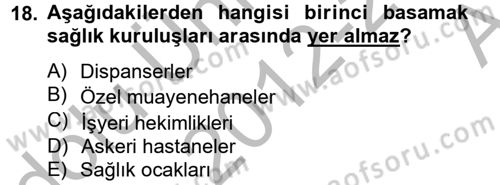 Sosyal Hizmet Uygulamaları Dersi 2012 - 2013 Yılı (Vize) Ara Sınavı 18. Soru