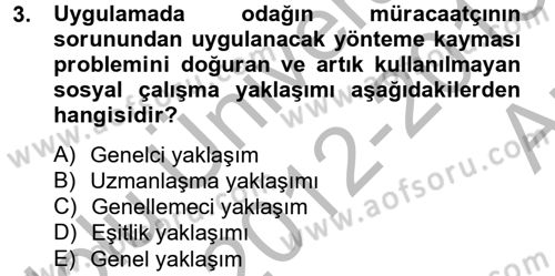 Sosyal Hizmet Uygulamaları Dersi 2012 - 2013 Yılı (Vize) Ara Sınavı 3. Soru