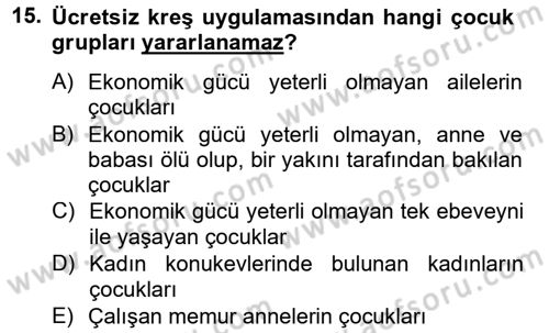 Sosyal Hizmet Uygulamaları Dersi 2013 - 2014 Yılı (Vize) Ara Sınavı 15. Soru