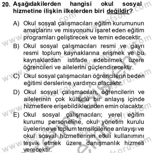 Sosyal Hizmet Uygulamaları Dersi 2013 - 2014 Yılı (Final) Dönem Sonu Sınavı 20. Soru