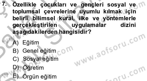 Sosyal Hizmet Uygulamaları Dersi 2013 - 2014 Yılı (Final) Dönem Sonu Sınav Soruları 7. Soru