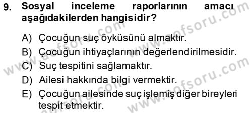 Sosyal Hizmet Uygulamaları Dersi 2013 - 2014 Yılı (Final) Dönem Sonu Sınav Soruları 9. Soru