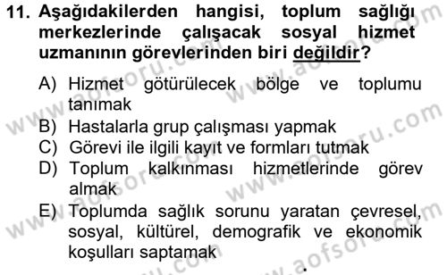 Sosyal Hizmet Uygulamaları Dersi 2013 - 2014 Yılı Tek Ders Sınav Soruları 11. Soru