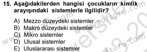 Sosyal Hizmet Uygulamaları Dersi 2013 - 2014 Yılı Tek Ders Sınav Soruları 15. Soru