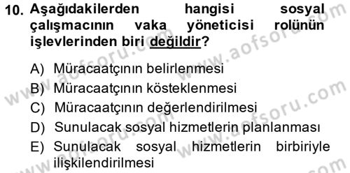 Sosyal Hizmet Uygulamaları Dersi 2014 - 2015 Yılı (Vize) Ara Sınav Soruları 10. Soru