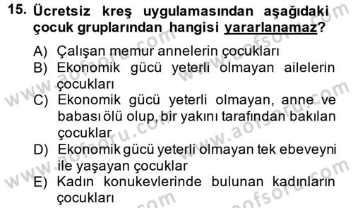 Sosyal Hizmet Uygulamaları Dersi 2014 - 2015 Yılı (Vize) Ara Sınav Soruları 15. Soru