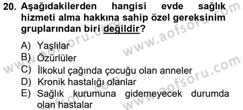 Sosyal Hizmet Uygulamaları Dersi 2014 - 2015 Yılı (Vize) Ara Sınav Soruları 20. Soru