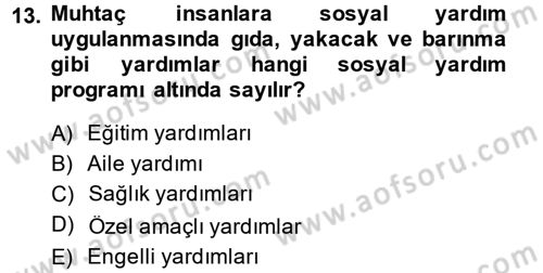 Sosyal Hizmet Uygulamaları Dersi 2014 - 2015 Yılı (Final) Dönem Sonu Sınavı 13. Soru