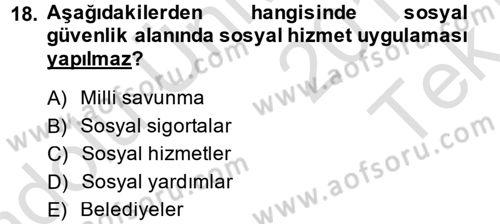 Sosyal Hizmet Uygulamaları Dersi 2014 - 2015 Yılı Tek Ders Sınavı 18. Soru