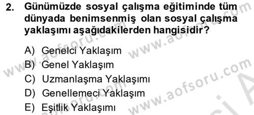 Sosyal Hizmet Uygulamaları Dersi 2014 - 2015 Yılı Tek Ders Sınavı 2. Soru