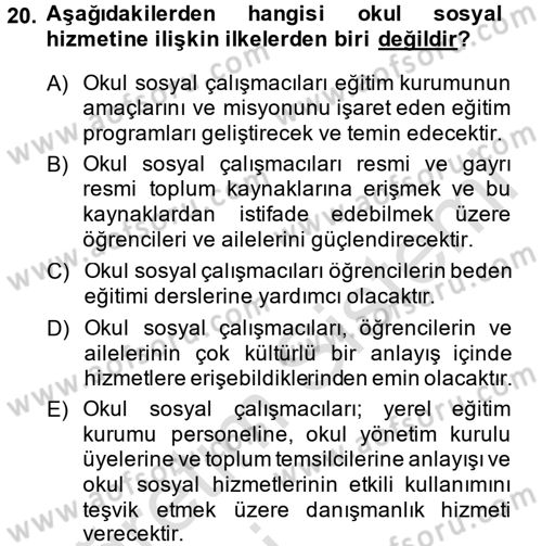 Sosyal Hizmet Uygulamaları Dersi 2014 - 2015 Yılı Tek Ders Sınavı 20. Soru