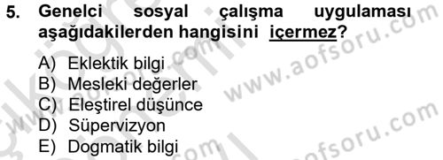 Sosyal Hizmet Uygulamaları Dersi 2014 - 2015 Yılı Tek Ders Sınavı 5. Soru