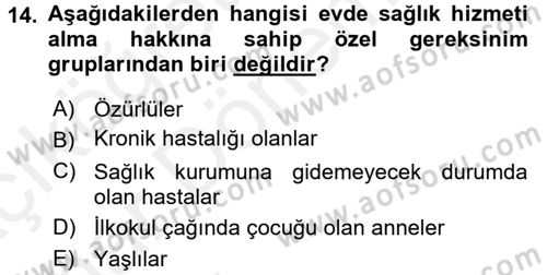 Sosyal Hizmet Uygulamaları Dersi 2015 - 2016 Yılı (Vize) Ara Sınav Soruları 14. Soru