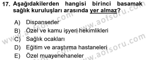 Sosyal Hizmet Uygulamaları Dersi 2015 - 2016 Yılı (Vize) Ara Sınav Soruları 17. Soru