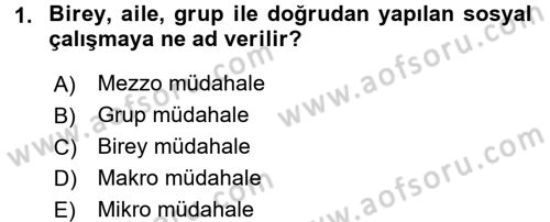 Sosyal Hizmet Uygulamaları Dersi 2015 - 2016 Yılı (Final) Dönem Sonu Sınavı 1. Soru