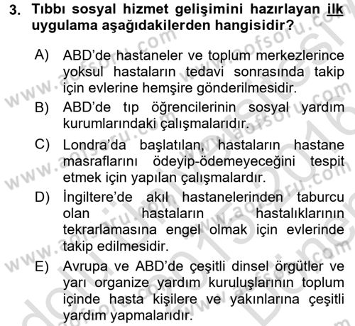 Sosyal Hizmet Uygulamaları Dersi 2015 - 2016 Yılı (Final) Dönem Sonu Sınavı 3. Soru