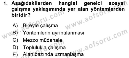 Sosyal Hizmet Uygulamaları Dersi 2015 - 2016 Yılı Tek Ders Sınav Soruları 1. Soru