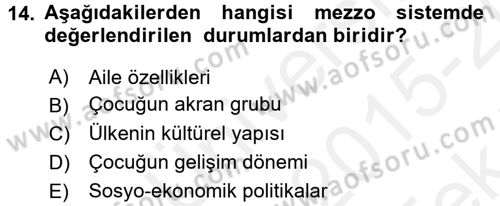 Sosyal Hizmet Uygulamaları Dersi 2015 - 2016 Yılı Tek Ders Sınav Soruları 14. Soru
