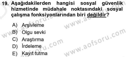 Sosyal Hizmet Uygulamaları Dersi 2015 - 2016 Yılı Tek Ders Sınav Soruları 19. Soru