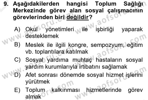 Sosyal Hizmet Uygulamaları Dersi 2015 - 2016 Yılı Tek Ders Sınav Soruları 9. Soru