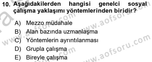 Sosyal Hizmet Uygulamaları Dersi 2016 - 2017 Yılı (Vize) Ara Sınav Soruları 10. Soru