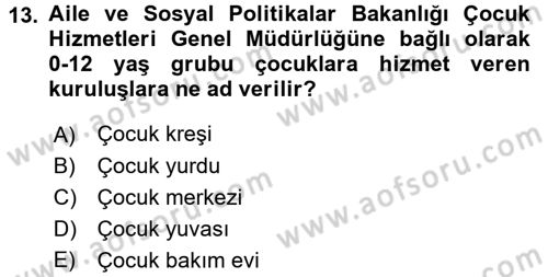 Sosyal Hizmet Uygulamaları Dersi 2016 - 2017 Yılı (Vize) Ara Sınav Soruları 13. Soru