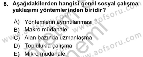 Sosyal Hizmet Uygulamaları Dersi 2016 - 2017 Yılı (Vize) Ara Sınav Soruları 8. Soru