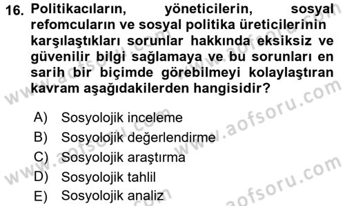 Sosyal Hizmet Uygulamaları Dersi 2016 - 2017 Yılı (Final) Dönem Sonu Sınav Soruları 16. Soru