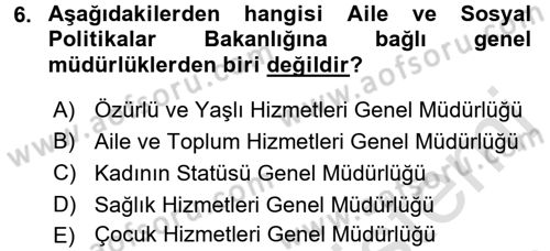 Sosyal Hizmet Uygulamaları Dersi 2016 - 2017 Yılı (Final) Dönem Sonu Sınav Soruları 6. Soru