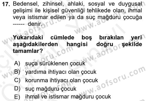 Sosyal Hizmet Uygulamaları Dersi 2017 - 2018 Yılı (Vize) Ara Sınavı 17. Soru