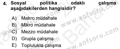 Sosyal Hizmet Uygulamaları Dersi 2017 - 2018 Yılı (Vize) Ara Sınavı 4. Soru