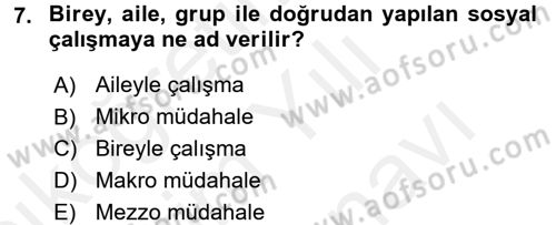 Sosyal Hizmet Uygulamaları Dersi 2017 - 2018 Yılı (Vize) Ara Sınavı 7. Soru