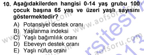 Yaşlı ve Hasta Bakım Hizmetleri Dersi 2012 - 2013 Yılı (Final) Dönem Sonu Sınav Soruları 10. Soru