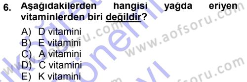 Yaşlı ve Hasta Bakım Hizmetleri Dersi 2012 - 2013 Yılı (Final) Dönem Sonu Sınav Soruları 6. Soru