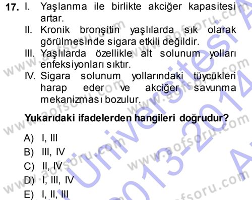 Yaşlı ve Hasta Bakım Hizmetleri Dersi 2013 - 2014 Yılı (Vize) Ara Sınav Soruları 17. Soru