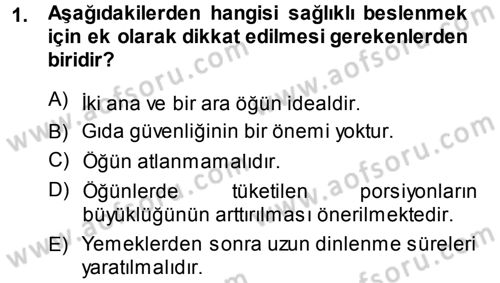 Yaşlı ve Hasta Bakım Hizmetleri Dersi 2013 - 2014 Yılı (Final) Dönem Sonu Sınav Soruları 1. Soru