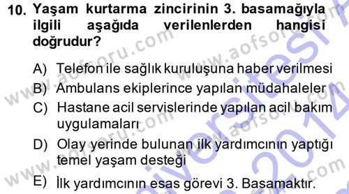 Yaşlı ve Hasta Bakım Hizmetleri Dersi 2013 - 2014 Yılı (Final) Dönem Sonu Sınav Soruları 10. Soru