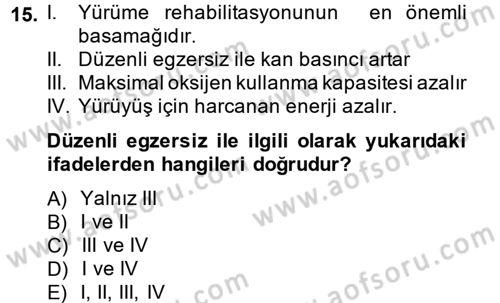 Yaşlı ve Hasta Bakım Hizmetleri Dersi 2013 - 2014 Yılı (Final) Dönem Sonu Sınav Soruları 15. Soru