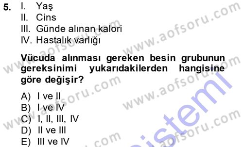 Yaşlı ve Hasta Bakım Hizmetleri Dersi 2013 - 2014 Yılı (Final) Dönem Sonu Sınav Soruları 5. Soru