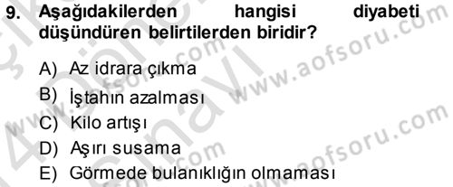 Yaşlı ve Hasta Bakım Hizmetleri Dersi 2013 - 2014 Yılı Tek Ders Sınav Soruları 9. Soru
