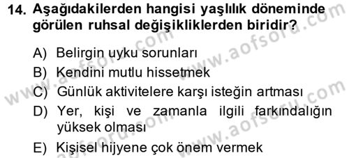Yaşlı ve Hasta Bakım Hizmetleri Dersi 2014 - 2015 Yılı (Vize) Ara Sınav Soruları 14. Soru