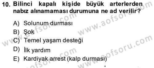Yaşlı ve Hasta Bakım Hizmetleri Dersi 2014 - 2015 Yılı (Final) Dönem Sonu Sınav Soruları 10. Soru
