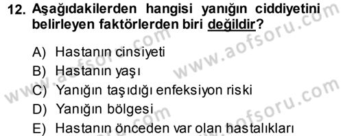 Yaşlı ve Hasta Bakım Hizmetleri Dersi 2014 - 2015 Yılı (Final) Dönem Sonu Sınav Soruları 12. Soru
