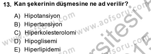 Yaşlı ve Hasta Bakım Hizmetleri Dersi 2014 - 2015 Yılı (Final) Dönem Sonu Sınav Soruları 13. Soru