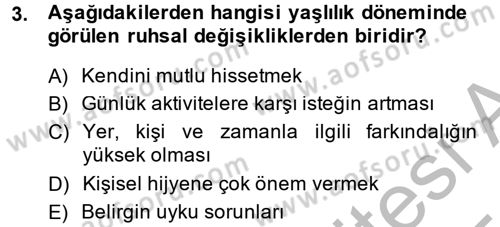 Yaşlı ve Hasta Bakım Hizmetleri Dersi 2014 - 2015 Yılı (Final) Dönem Sonu Sınav Soruları 3. Soru